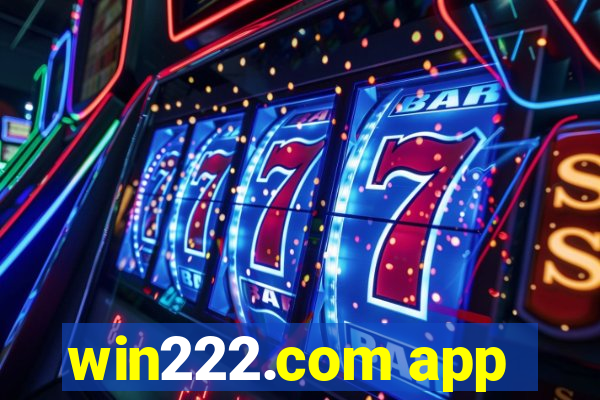 win222.com app